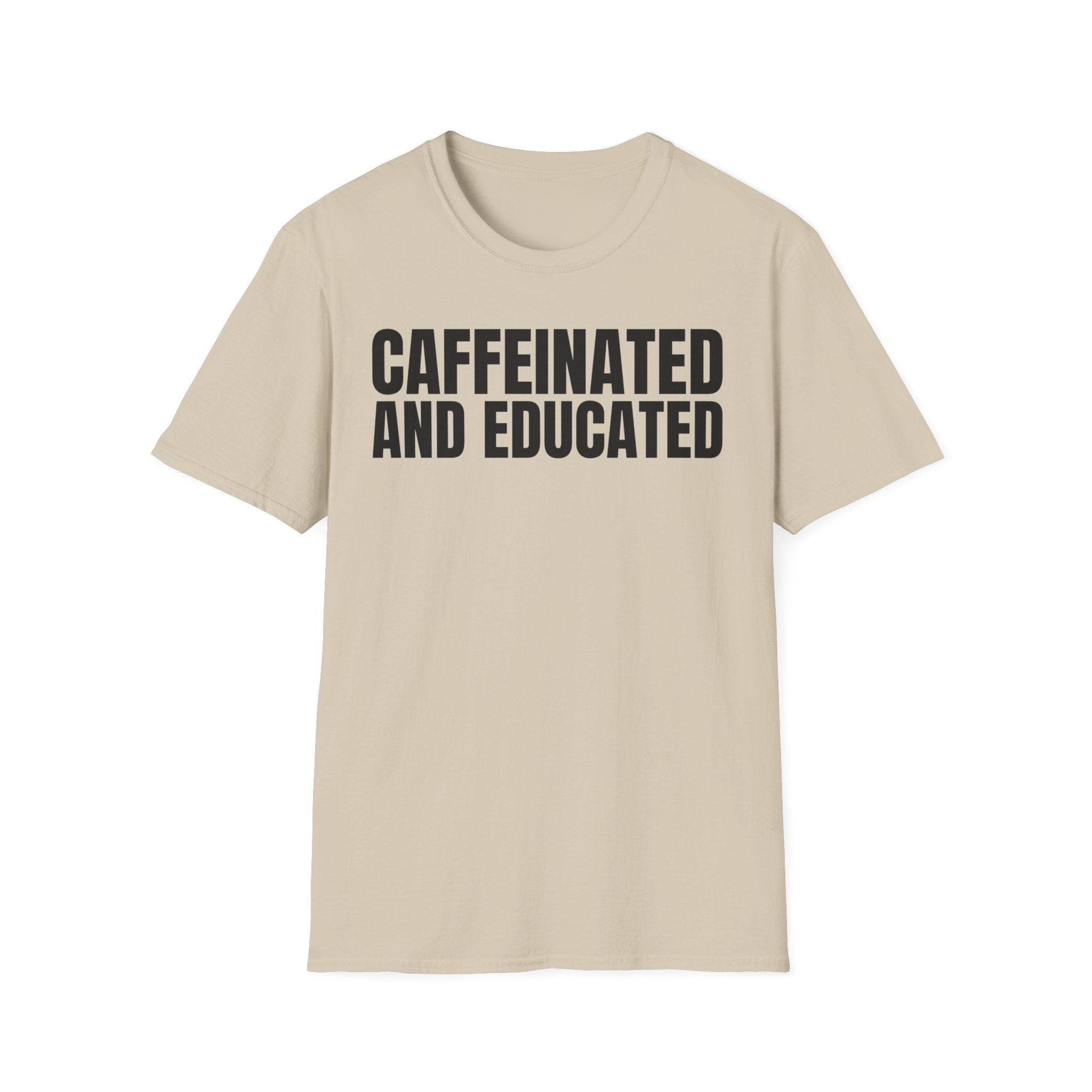 CAFFEINATED AND EDUCATED