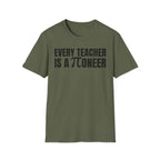 EVERY TEACHER IS A ∏ONEER T-SHIRT