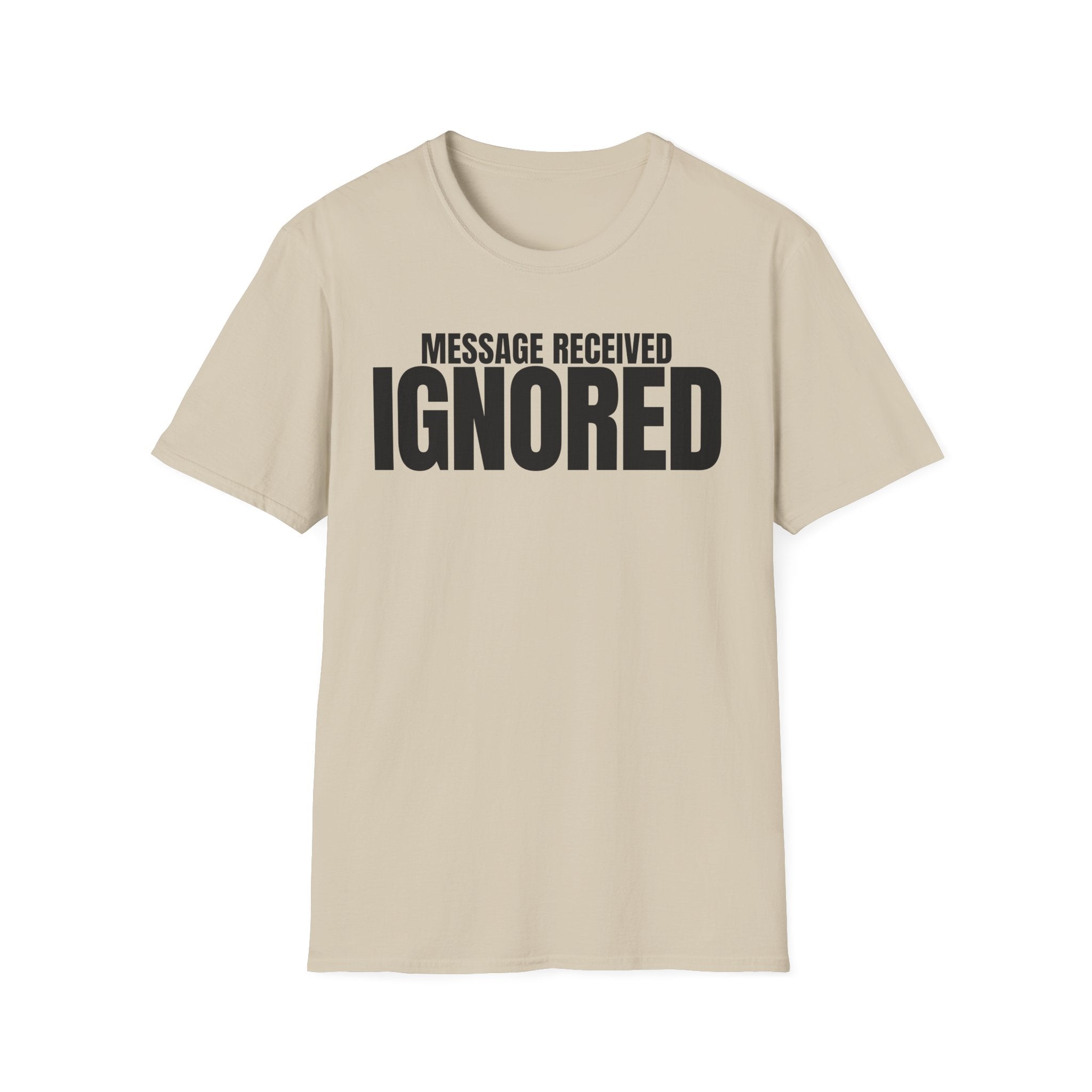 MESSAGE RECEIVED IGNORED T-SHIRT