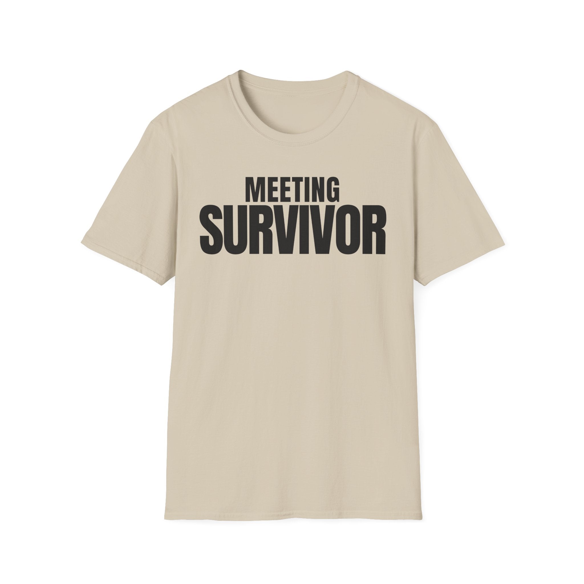 MEETING SURVIVOR T-SHIRT