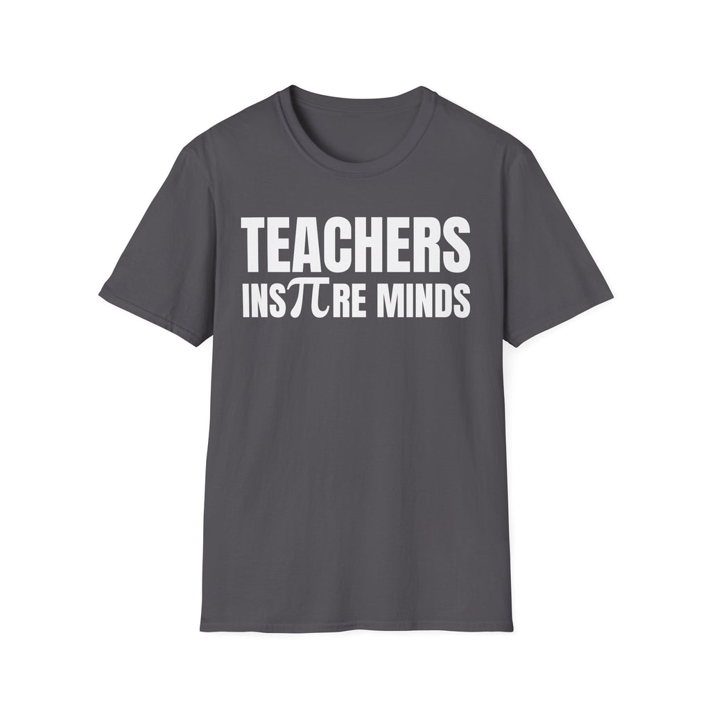TEACHERS INS∏RE MINDS T-SHIRT