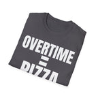 OVERTIME = PIZZA