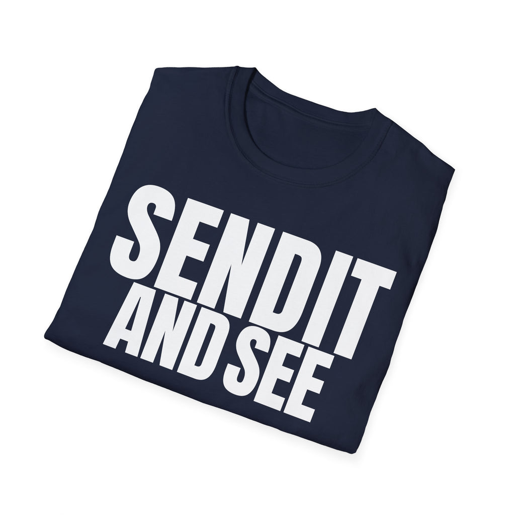 SEND IT AND SEE 2 T-SHIRT