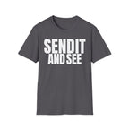 SEND IT AND SEE 2 T-SHIRT