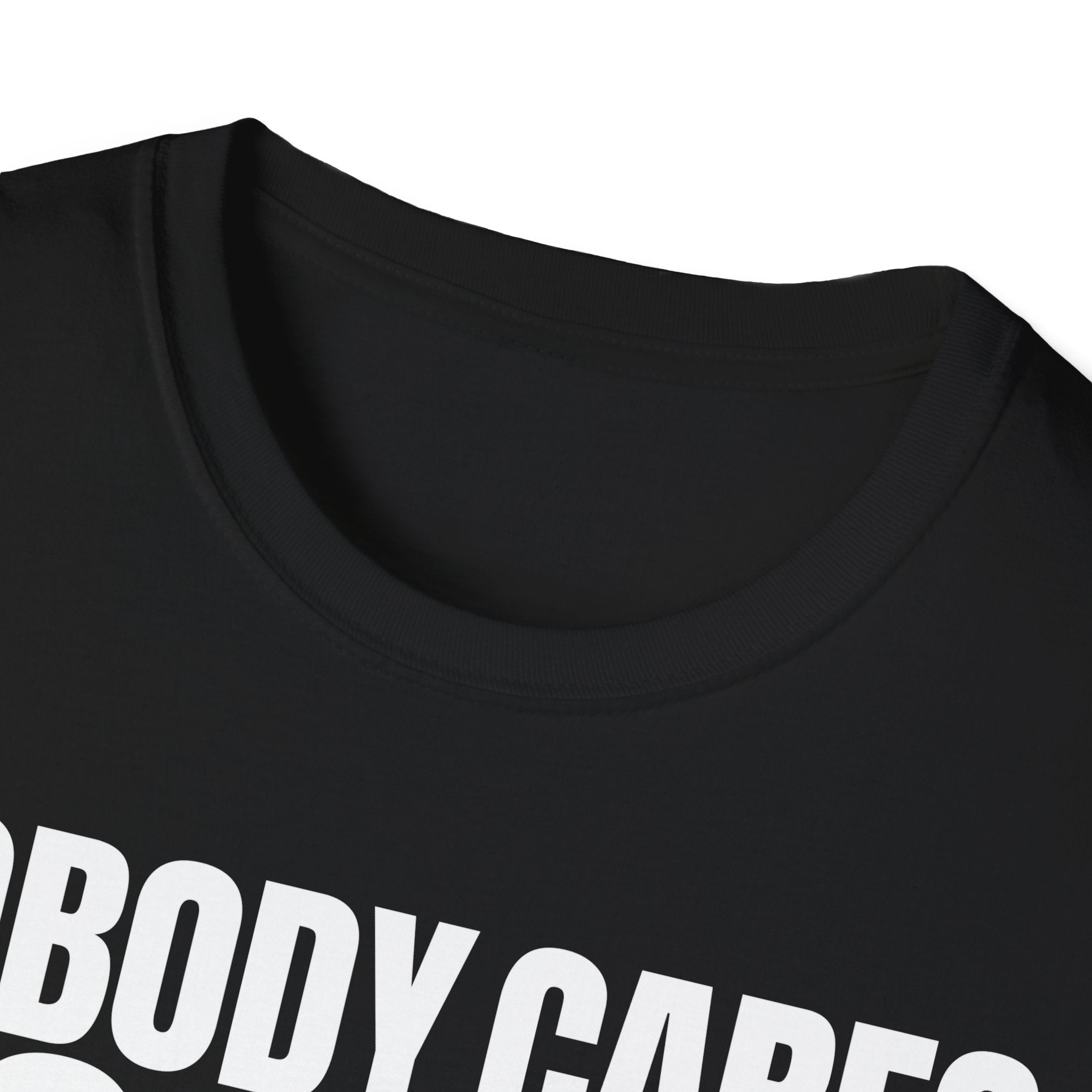 NOBODY CARES DO YOUR JOB T-SHIRT