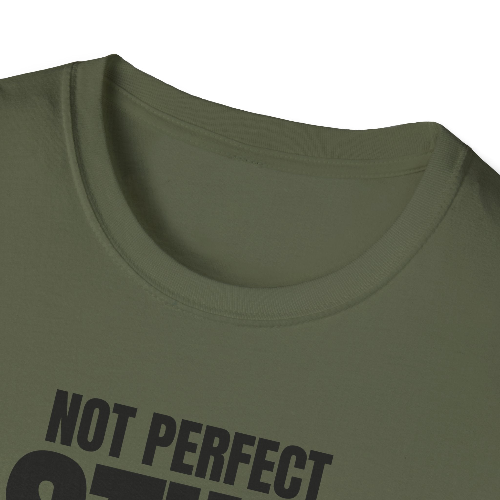 NOT PERFECT STILL PREFERRED T-SHIRT