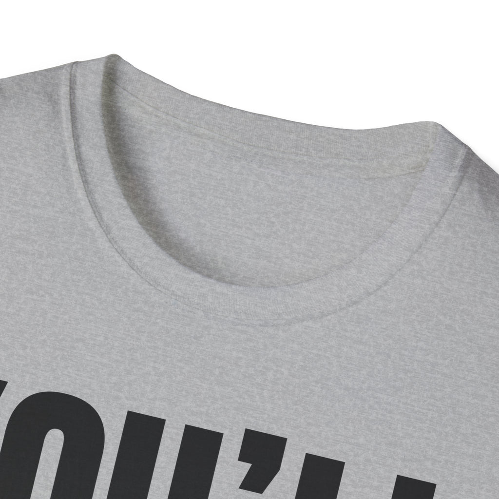 YOU'LL FIGURE NIT OUT T-SHIRT