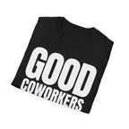 GOOD COWORKERS ARE RARE T-SHIRT