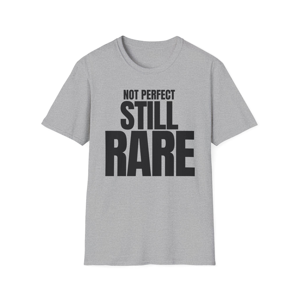 NOT PERFECT STILL RARE T-SHIRT