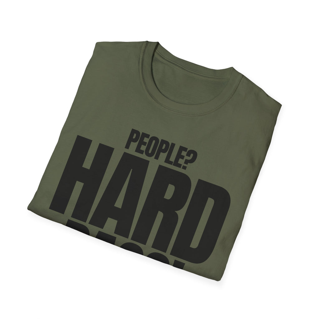 PEOPLE? HARD PASS! T-SHIRT