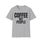 COFFEE NOT PEOPLE T-SHIRT