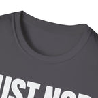 JUST NOD PRETEND YOU UNDERSTAND T-SHIRT