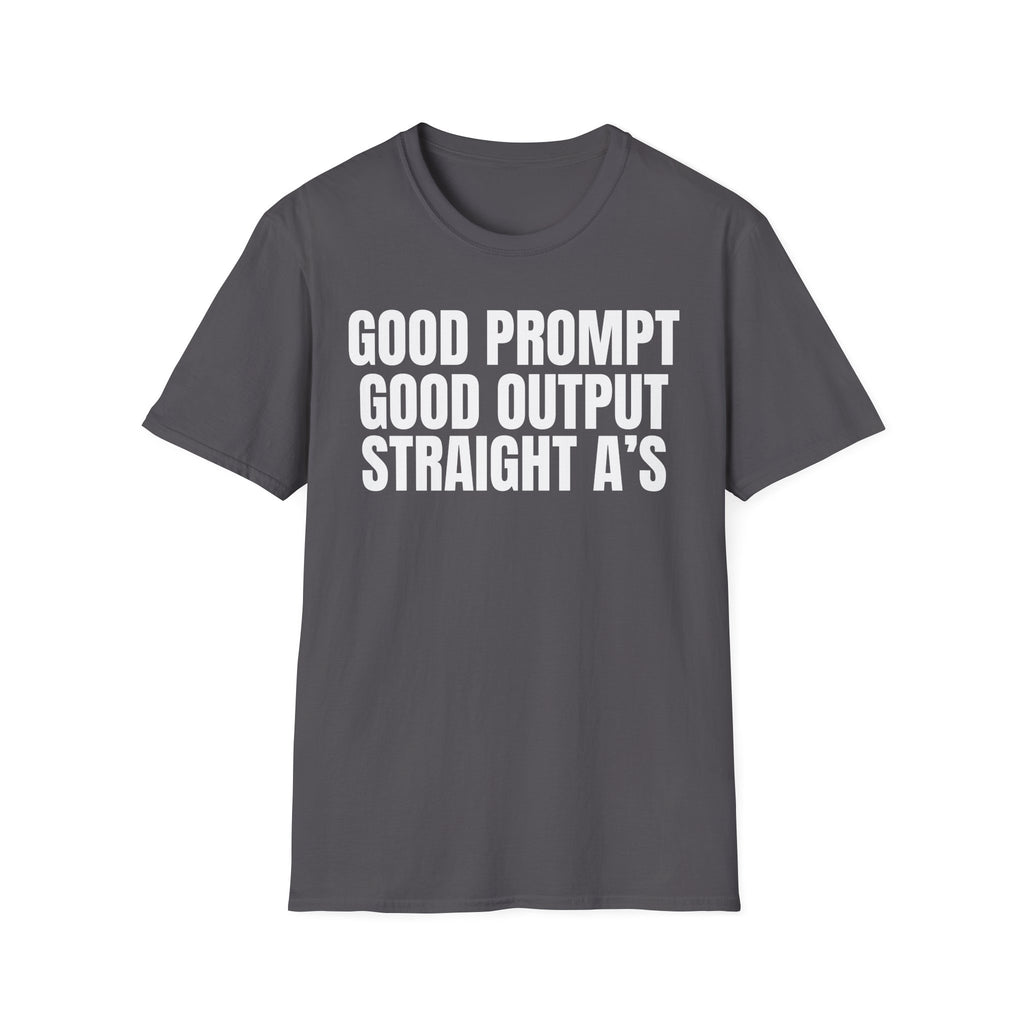 GOOD PROMPT GOOD OUTPUT STRAIGHT A'S