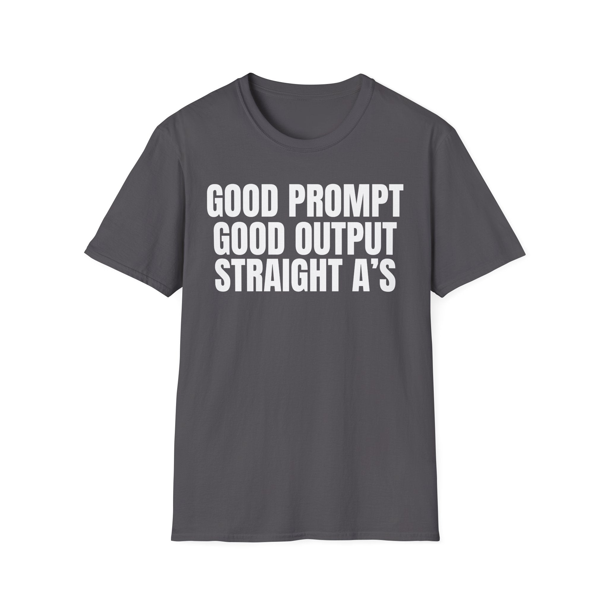 GOOD PROMPT GOOD OUTPUT STRAIGHT A'S