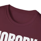NOBODY CARES DO YOUR JOB T-SHIRT